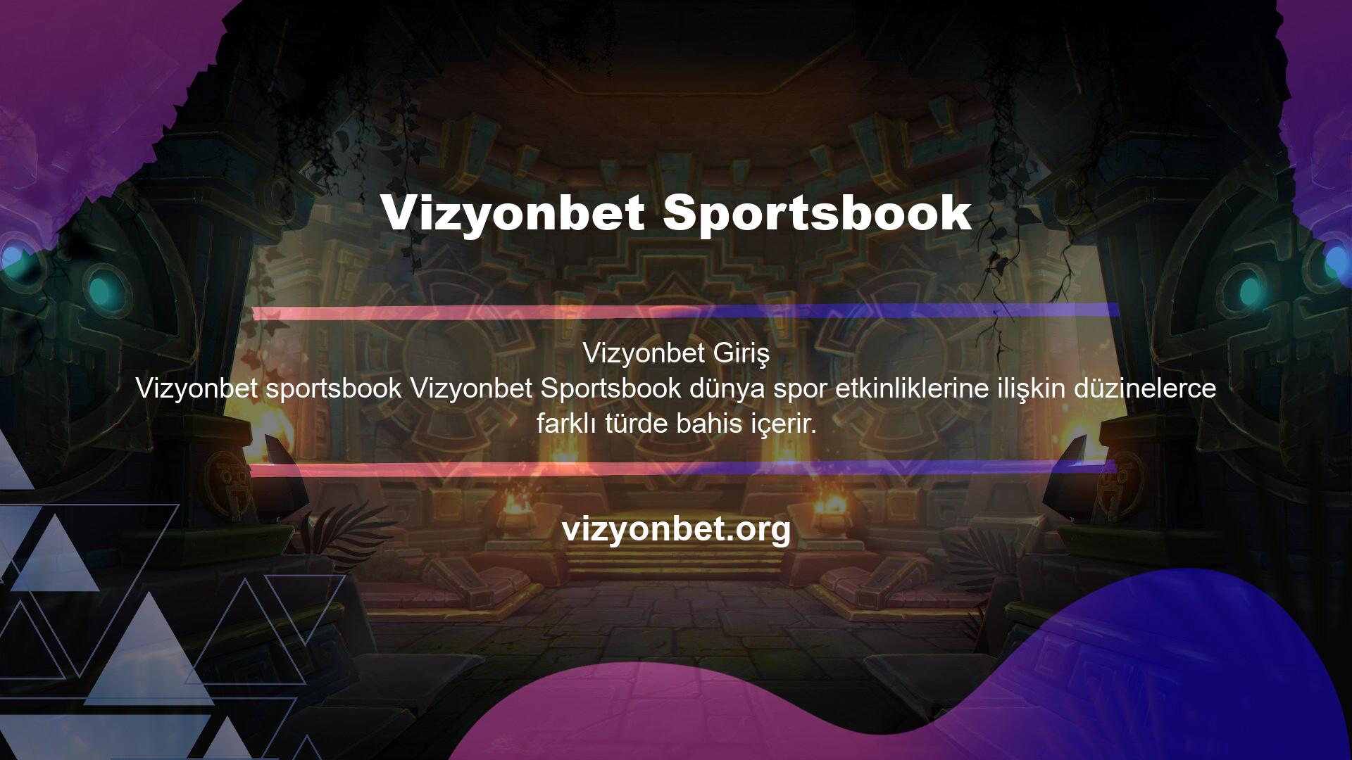 Vizyonbet, çeşitli spor etkinliklerine ilişkin birçok bahis türünü içerir ve ayrıca maç öncesi ve canlı bahis seçenekleri sunar